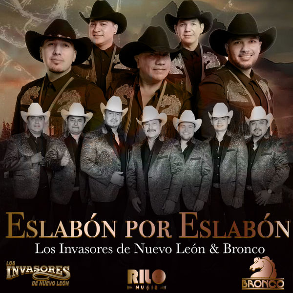 Eslabón por Eslabón, Los Invasores de Nuevo León - Qobuz