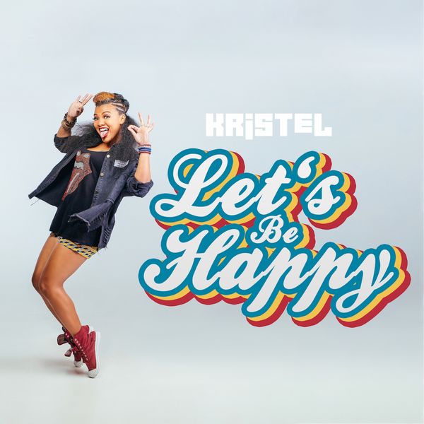 Kristel - Let's Be Happy Kristel - Let's Be Happy