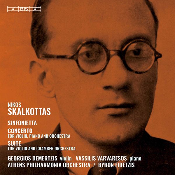 Athens Philharmonia Orchestra - Skalkottas: Orchestral Works Athens Philharmonia Orchestra - Skalkottas: Orchestral Works
