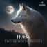 DJ Hursa Twelve white wolves