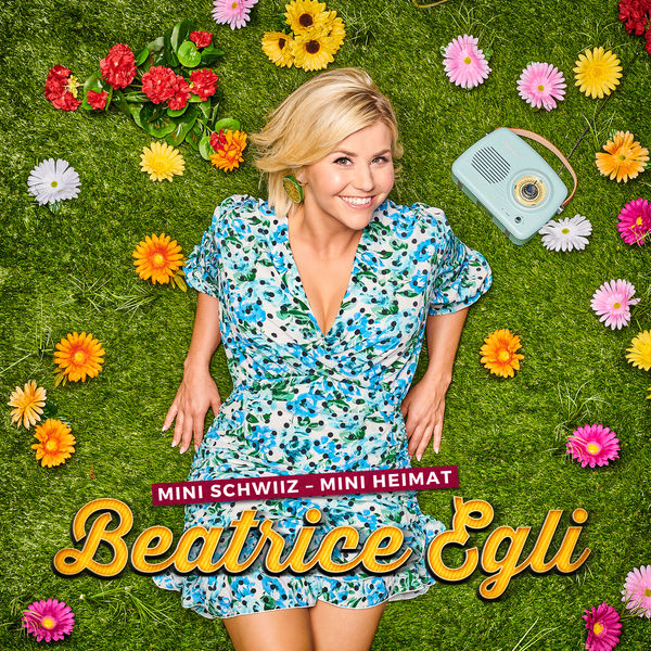 Beatrice Egli - Mini Schwiiz, mini Heimat Beatrice Egli - Mini Schwiiz, mini Heimat