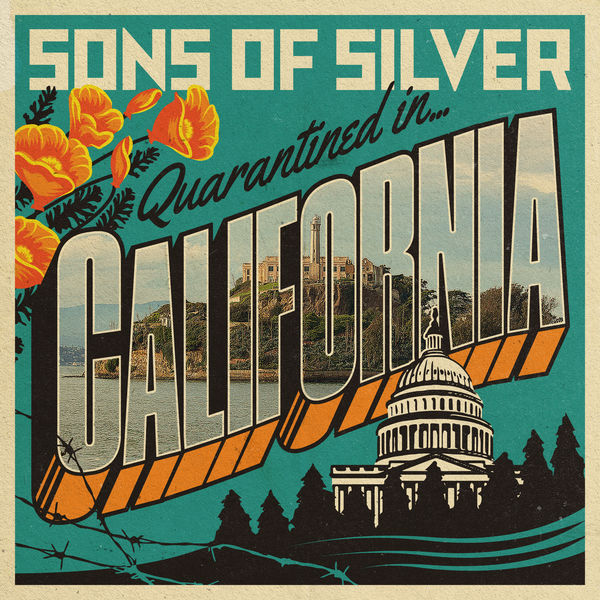 Sons Of Silver|Quarantined In California Sons Of Silver|Quarantined In California