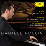 Daniele Pollini Chopin: Etudes Op. 10; Scriabin: Late Works Opp. 70-74; Stockhausen: Klavierstück IX