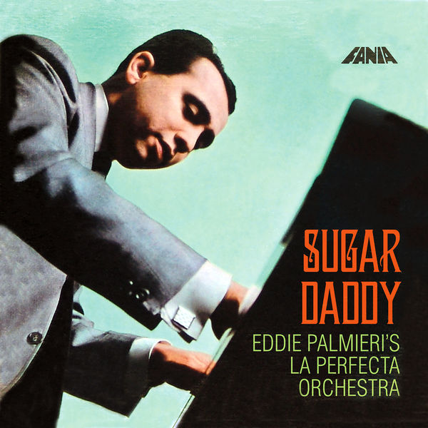 Eddie Palmieri - Sugar Daddy Eddie Palmieri - Sugar Daddy