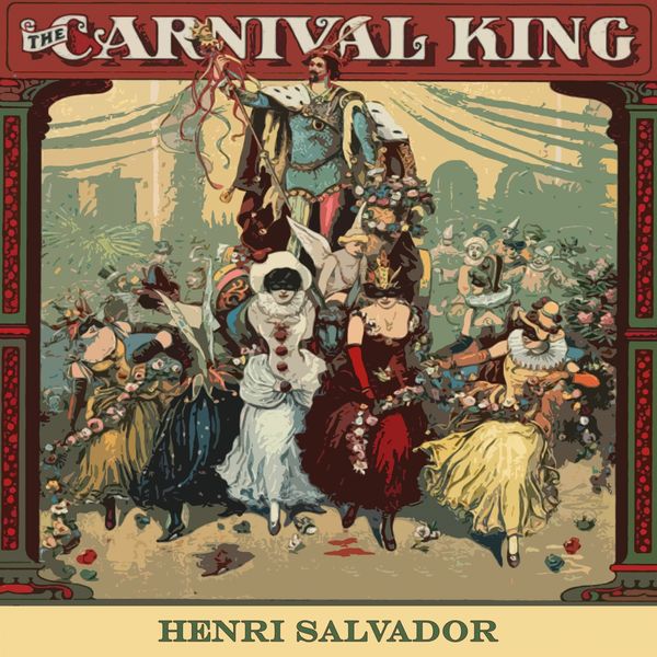 Henri Salvador - Carnival King Henri Salvador - Carnival King