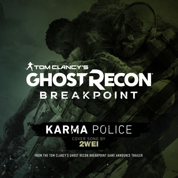 2WEI|Karma Police (Tom Clancy's Ghost Recon Breakpoint Game: Announce Trailer Cover Song)