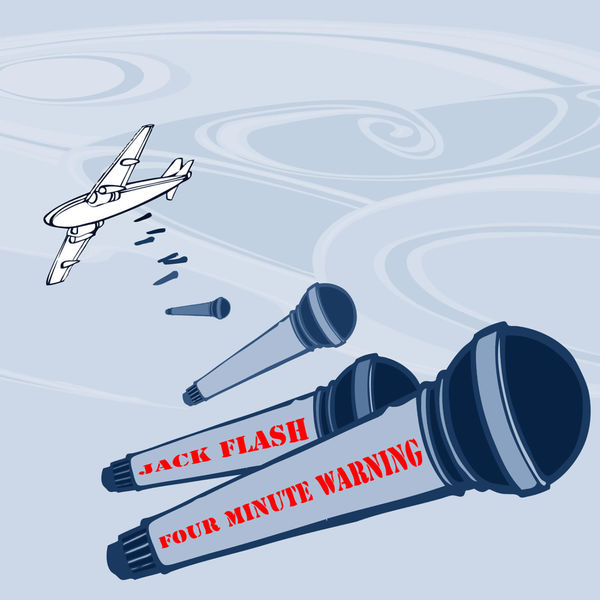 Jack Flash - Four Minute Warning Jack Flash - Four Minute Warning