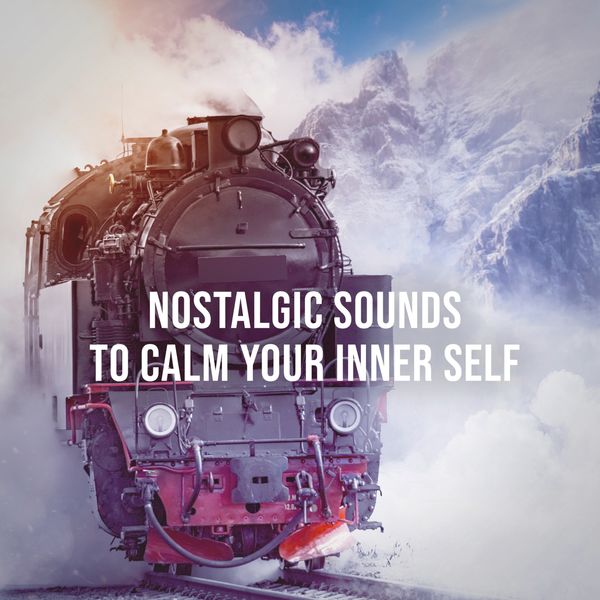 Alpine Sounds|Steam Train Drives Through the Picturesque Mountains of Switzerland: Nostalgic Sounds to Calm Your Inner Self