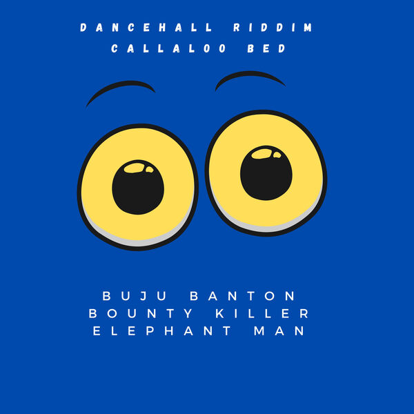 Dancehall Riddim: Callaloo Bed (2024 Remaster), Buju Banton - Qobuz