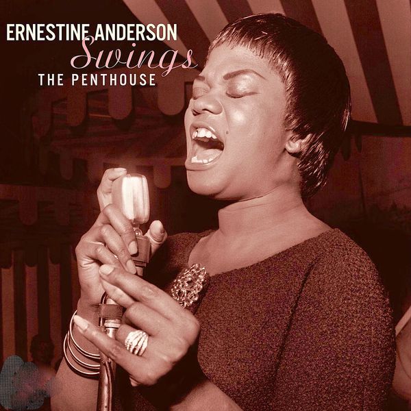 Ernestine Anderson|Swings The Penthouse (Remastered) Ernestine Anderson|Swings The Penthouse (Remastered)