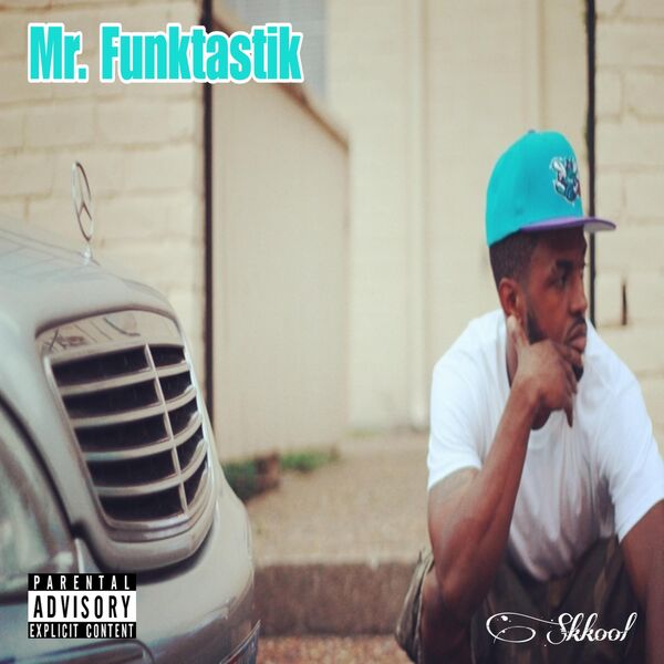 Skkool|Mr. Funktastik Skkool|Mr. Funktastik