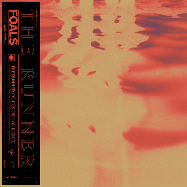 Foals - The Runner (RÜFÜS DU SOL Remix) Foals - The Runner (RÜFÜS DU SOL Remix)
