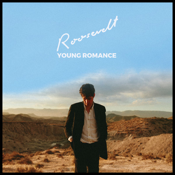 Roosevelt - Young Romance (Deluxe) Roosevelt - Young Romance (Deluxe)