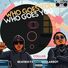 BeatBoi Fx WHO GOES YOU (feat. Soularboy)