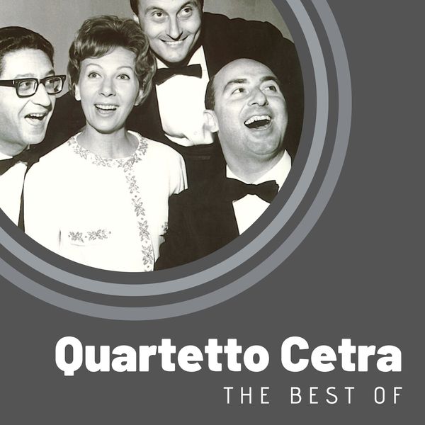 Album The Best Of Quartetto Cetra Quartetto Cetra Qobuz Download And Streaming In High Quality
