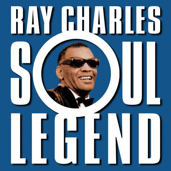 Ray Charles - Soul Legend Ray Charles - Soul Legend