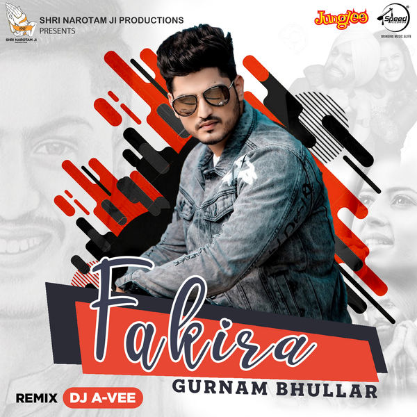 Fakira Single (DJ A-Vee Remix), Gurnam Bhullar Qobuz