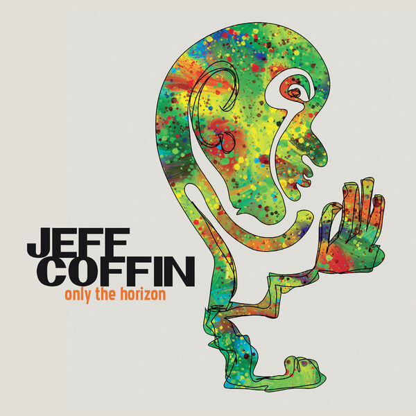 Jeff Coffin|Only the Horizon Jeff Coffin|Only the Horizon