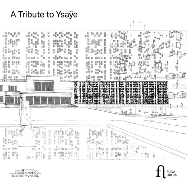 Various Artists - A Tribute to Ysaÿe Various Artists - A Tribute to Ysaÿe