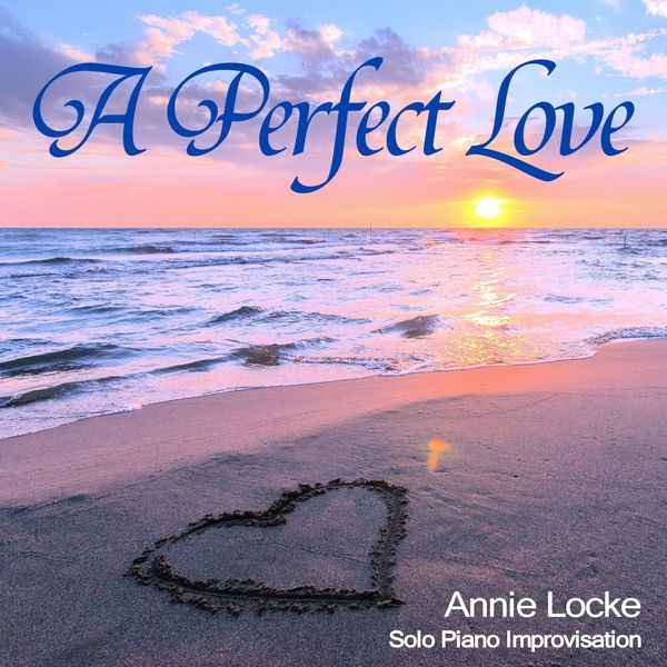 Annie Locke - A Perfect Love Annie Locke - A Perfect Love