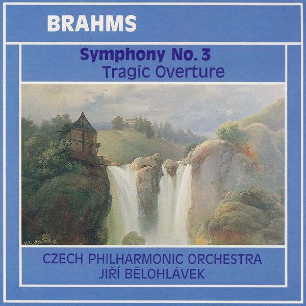 Jiří Bělohlávek, Czech Philharmonic|Brahms: Symphony No. 3, Tragic Overture