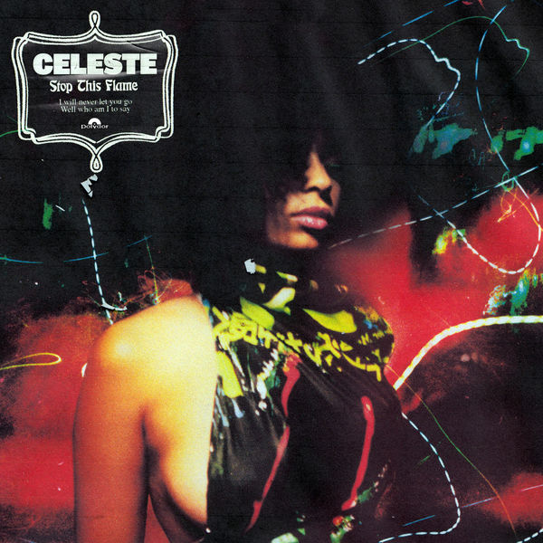 Céleste - Stop This Flame Céleste - Stop This Flame