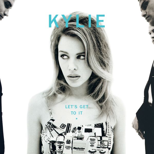 Kylie Minogue - Let's Get to It Kylie Minogue - Let's Get to It