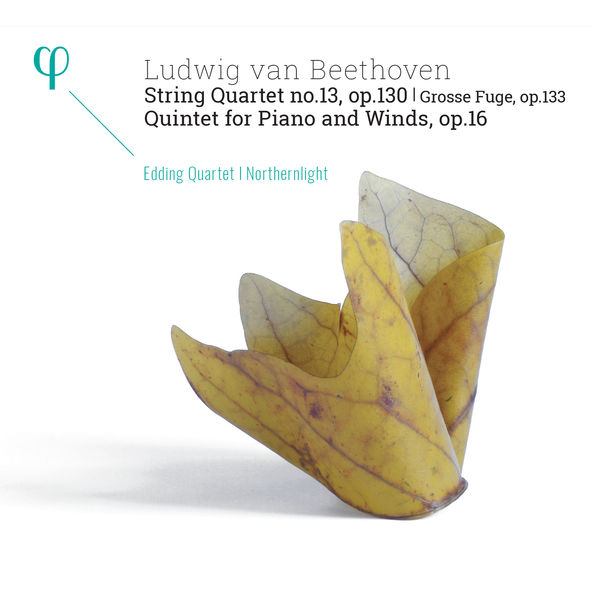 Edding Quartet - Beethoven: String Quartet No.13, Quintet for Piano & Winds Edding Quartet - Beethoven: String Quartet No.13, Quintet for Piano & Winds