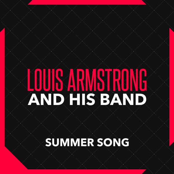 Louis Armstrong & His All Stars - Summer Song Louis Armstrong & His All Stars - Summer Song