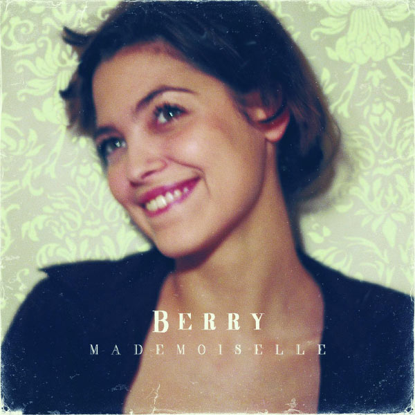 Berry - Mademoiselle Berry - Mademoiselle