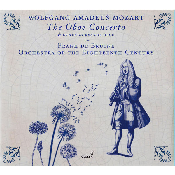 Frank de Bruine|Mozart: Oboe Concerto & Other Works with Oboe