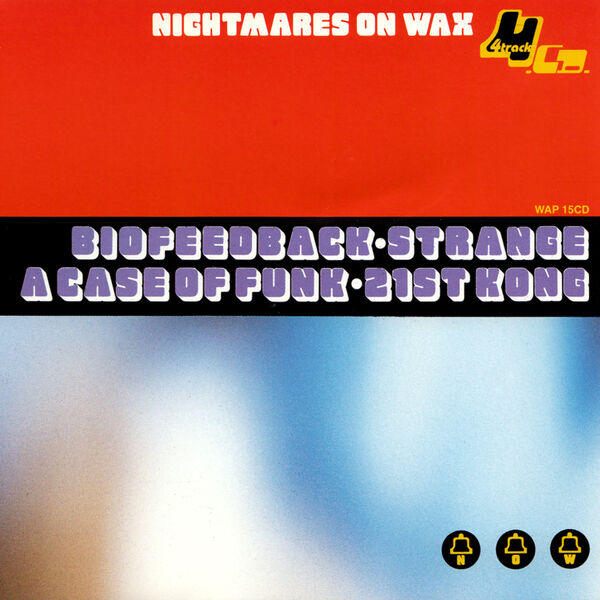 Nightmares On Wax - A Case Of Funk Nightmares On Wax - A Case Of Funk
