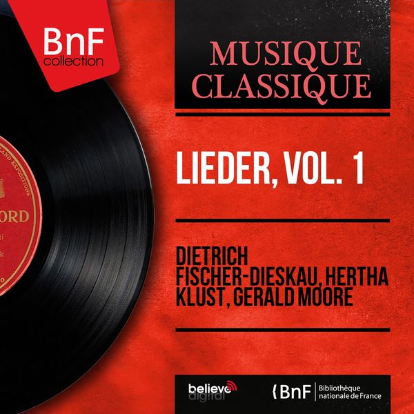 Dietrich Fischer-Dieskau - Lieder, Vol. 1 (Mono Version) Dietrich Fischer-Dieskau - Lieder, Vol. 1 (Mono Version)
