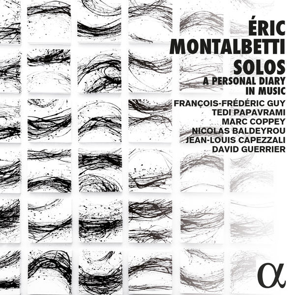 François-Frédéric Guy - Montalbetti: Solos, a Personal Diary in Music François-Frédéric Guy - Montalbetti: Solos, a Personal Diary in Music