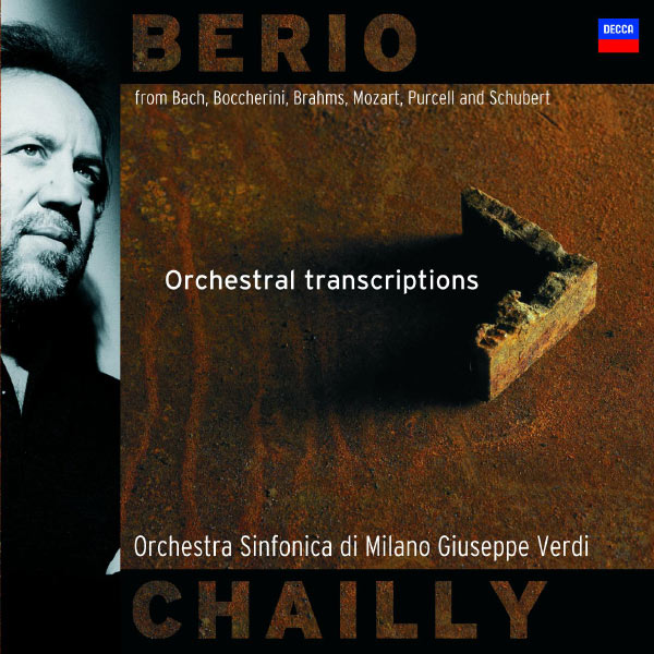 Riccardo Chailly - Luciano Berio / Trascrizioni orchestrali Riccardo Chailly - Luciano Berio / Trascrizioni orchestrali