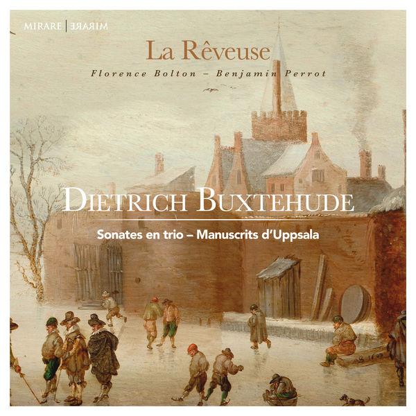 La Rêveuse|Buxtehude : Sonates en trio - Manuscrits d’Uppsala La Rêveuse|Buxtehude : Sonates en trio - Manuscrits d’Uppsala