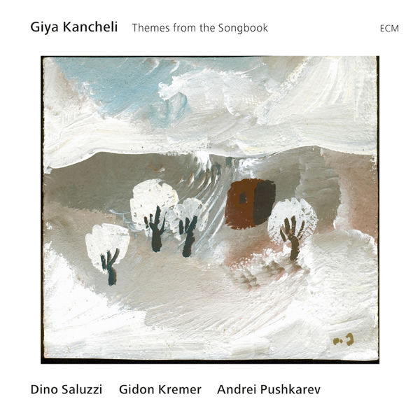 Dino Saluzzi|Giya Kancheli: Themes From The Songbook