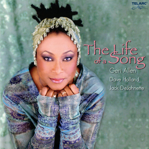 Geri Allen|The Life Of A Song Geri Allen|The Life Of A Song