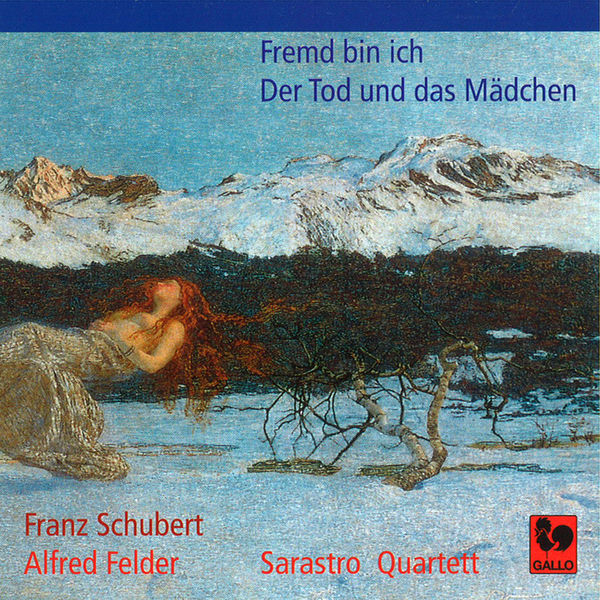 Franz Schubert - Schubert: Der Tod und das Mädchen – Felder: Fremd bin ich Franz Schubert - Schubert: Der Tod und das Mädchen – Felder: Fremd bin ich