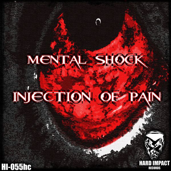 Mental Shock - Injection of Pain Mental Shock - Injection of Pain