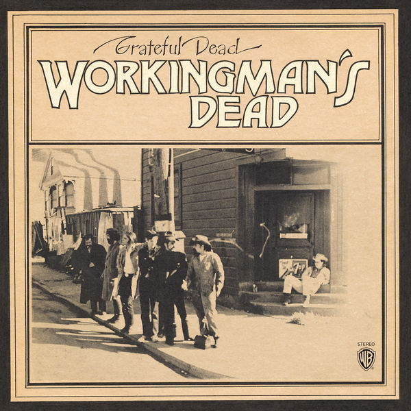 Grateful Dead - Workingman's Dead Grateful Dead - Workingman's Dead