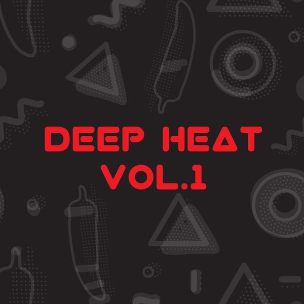 Various Artists - Deep Heat, Vol. 1 Various Artists - Deep Heat, Vol. 1