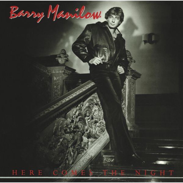 Barry Manilow|Here Comes the Night