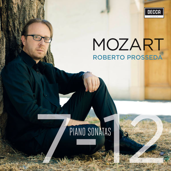 Roberto Prosseda - Mozart: Sonatas 7 - 12 Roberto Prosseda - Mozart: Sonatas 7 - 12