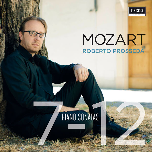 Roberto Prosseda|Mozart: Sonatas 7 - 12