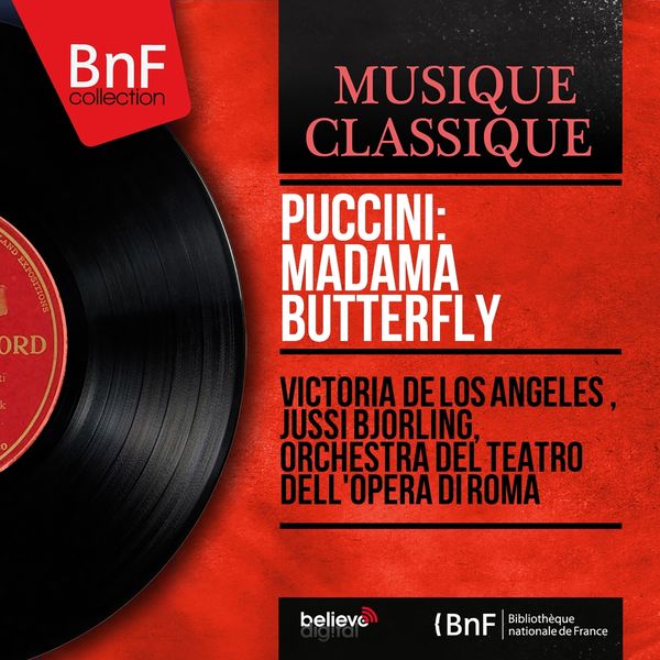 Victoria de Los Angeles, Jussi Björling, Orchestra del Teatro dell'opera di Roma|Puccini: Madama Butterfly  (Mono Version)