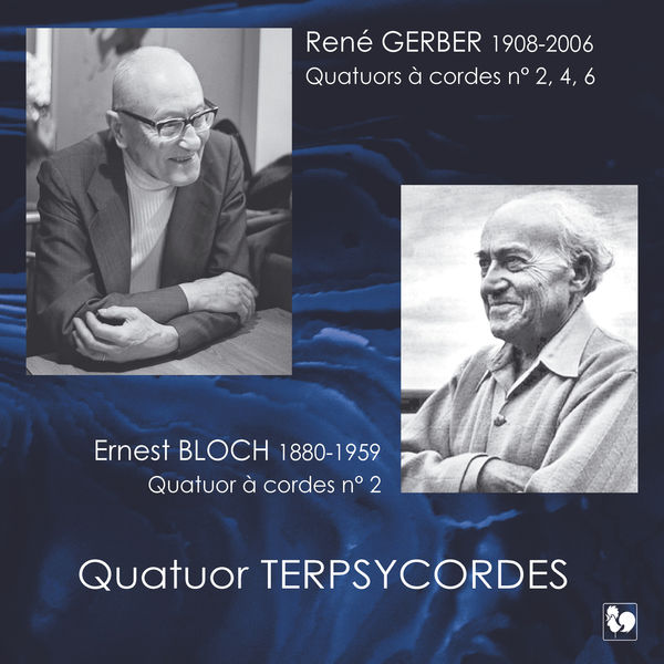 René Gerber - Gerber & Bloch: String Quartets René Gerber - Gerber & Bloch: String Quartets