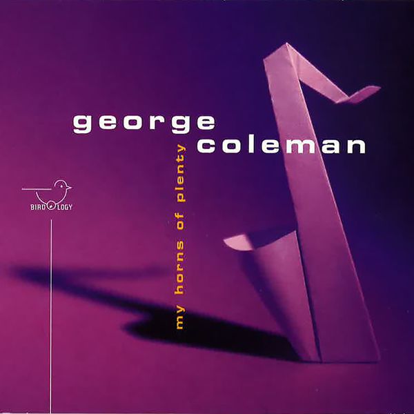 George Coleman|My Horns of Plenty George Coleman|My Horns of Plenty