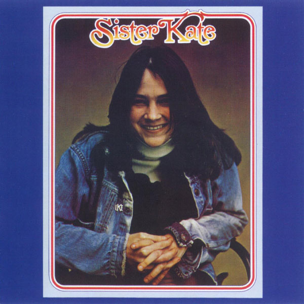 Kate Taylor - Sister Kate Kate Taylor - Sister Kate
