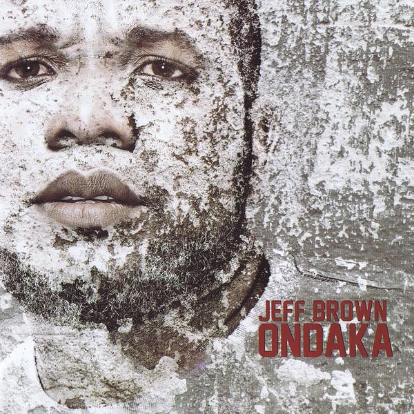 Album Ondaka Jeff Brown Qobuz Download And Streaming In High Quality